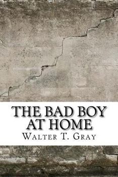 Paperback The Bad Boy At Home Book