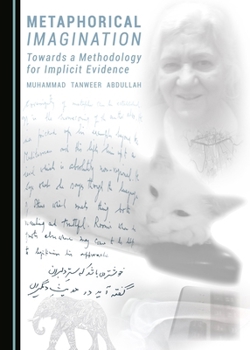 Hardcover Metaphorical Imagination: Towards a Methodology for Implicit Evidence Book