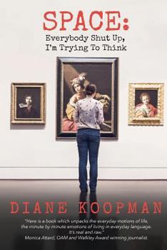 Paperback Space: Everybody Shut Up, I'm Trying To Think Book