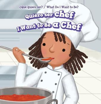 Library Binding Quiero Ser Chef / I Want to Be a Chef [Spanish] Book