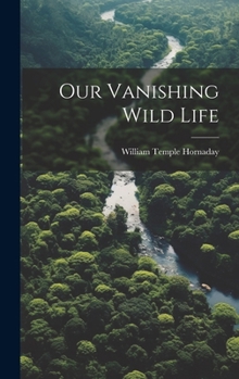 Hardcover Our Vanishing Wild Life Book