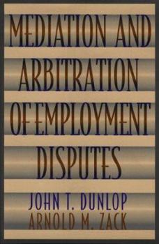 Hardcover Mediation and Arbitration of Employment Disputes Book