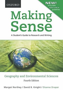 Hardcover Making Sense in Geography and Environmental Sciences: A Student's Guide to Research and Writing, Revised with Up-To-Date MLA & APA Information Book