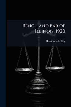 Paperback Bench and bar of Illinois, 1920 Book