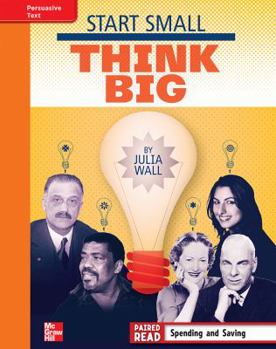 Hardcover Reading Wonders, Grade 4, Leveled Reader Start Small, Think Big, Approaching, Unit 1, 6-Pack Book