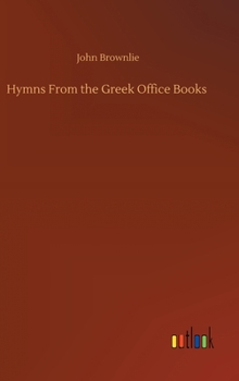 Hardcover Hymns From the Greek Office Books Book