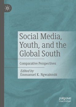 Paperback Social Media, Youth, and the Global South: Comparative Perspectives Book