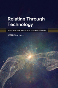 Relating Through Technology - Book  of the Advances in Personal Relationships
