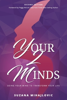 Paperback Your2Minds: Using Your Mind to Transform Your Life Book