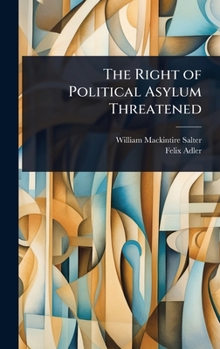 Hardcover The Right of Political Asylum Threatened Book
