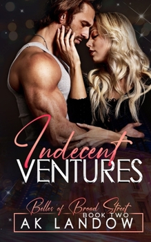 Paperback Indecent Ventures: Belles of Broad Street Book 2 Book