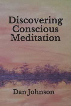 Paperback Discovering Conscious Meditation Book