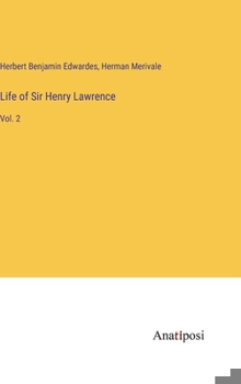 Hardcover Life of Sir Henry Lawrence: Vol. 2 Book