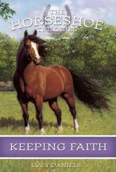 Keeping Faith (Horseshoe Trilogies, #1) - Book #1 of the Horseshoe Trilogies