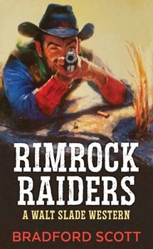 Library Binding Rimrock Raiders: A Walt Slade Western [Large Print] Book
