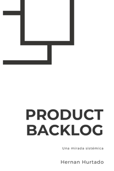 Paperback Product Backlog: Una mirada sistémica [Spanish] Book