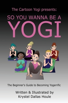 Paperback So You Wanna Be a Yogi Book