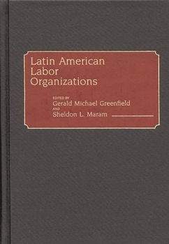 Hardcover Latin American Labor Organizations Book