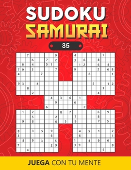 SUDOKU SAMURAI 35: Collection de 100 Sudokus Samouraï pour Adultes | Facile et Difficile | Idéal pour augmenter la mémoire et la logique | 1 Grille ... solutions (Sudoku Samouraï)