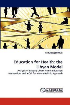 Paperback Education for Health: The Libyan Model Book