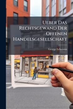Paperback Ueber Das Rechtsgewand Der Offenen Handelsgesellschaft [German] Book
