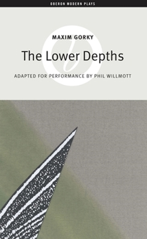 Paperback The Lower Depths Book