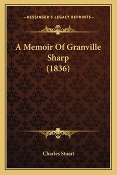 Paperback A Memoir Of Granville Sharp (1836) Book