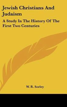 Jewish Christians and Judaism a Study in the History of the First Two Centuries