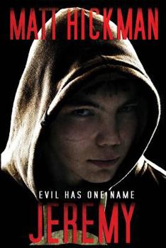 Paperback Jeremy: Evil Has One Name Book