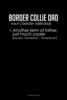 Paperback Border Collie Dad Definition: Address Book