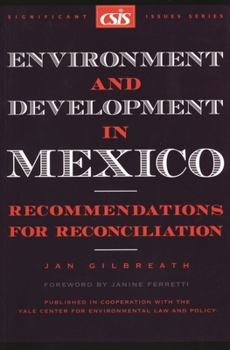 Paperback Environment and Development in Mexico: Recommendations for Reconciliation (Significant Issues Series) Book