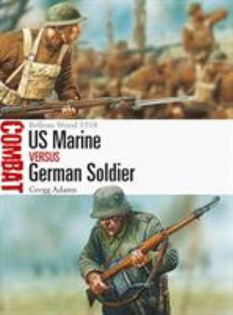 Paperback US Marine Vs German Soldier: Belleau Wood 1918 Book