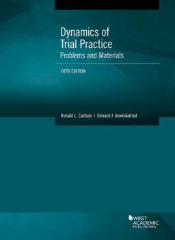 Paperback Dynamics of Trial Practice, Problems and Materials Book