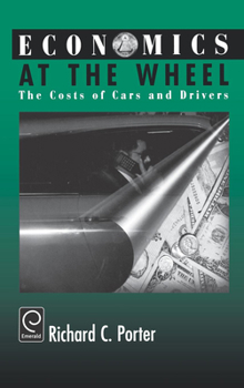 Hardcover Economics at the Wheel: The Costs of Cars and Drivers Book