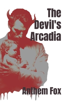 Paperback The Devil's Arcadia Book