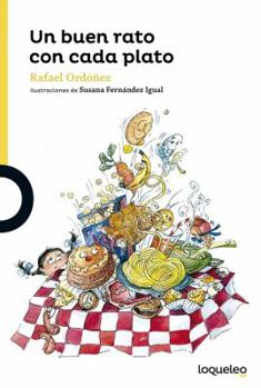 Paperback Un Buen Rato Con Cada Plato / A Good Time with Every Course (Spanish Edition) [Spanish] Book