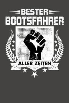 Paperback Bester Bootsfahrer aller Zeiten: Wochenplaner - ohne festes Datum für ein ganzes Jahr [German] Book