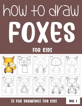 Paperback How to Draw Foxes for Kids Book