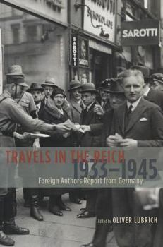 Paperback Travels in the Reich, 1933-1945: Foreign Authors Report from Germany Book