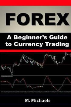 Paperback Forex - A Beginner's Guide to Currency Trading Book