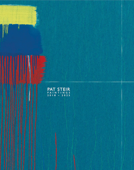 Hardcover Pat Steir: Paintings, 2018-2025 Book