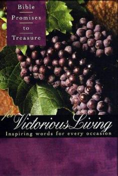 Paperback Bible Promises to Treasure for Victorious Living: Inspiring Words for Every Occasion Book
