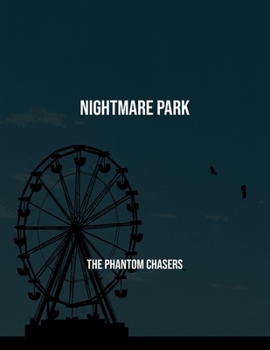 Paperback Nightmare Park: The Phantom Chasers Book