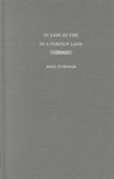 Hardcover In Case of Fire in a Foreign Land: New and Collected Poems from Two Languages [Spanish] Book