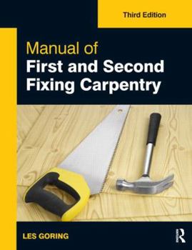 Paperback Manual of First and Second Fixing Carpentry, 3rd ed Book