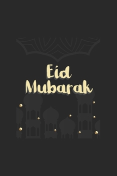 Eid Mubarak: Islam I Holidays I Gift I Celebrate I Muslim's Journal