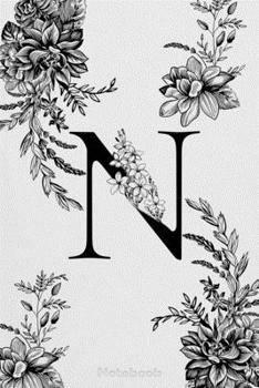 Paperback Monogram Initial Letter N with Enchanted Florals: "Lined Journal, 110 Pages, 6 x 9, Soft Cover, Matte Finish" Book