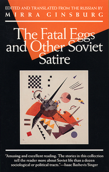 Paperback The Fatal Eggs and Other Soviet Satire Book