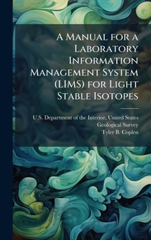 A Manual for a Laboratory Information Management System (LIMS) for Light Stable Isotopes: Open-File Report 97-812