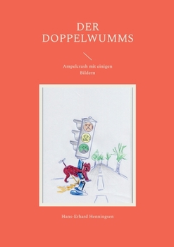 Paperback Der Doppelwumms: Ampelcrash mit einigen Bildern [German] Book